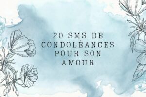 SMS de condoléances pour son amour