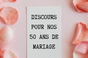 Discours 50 ans de mariage : 2 exemples touchants