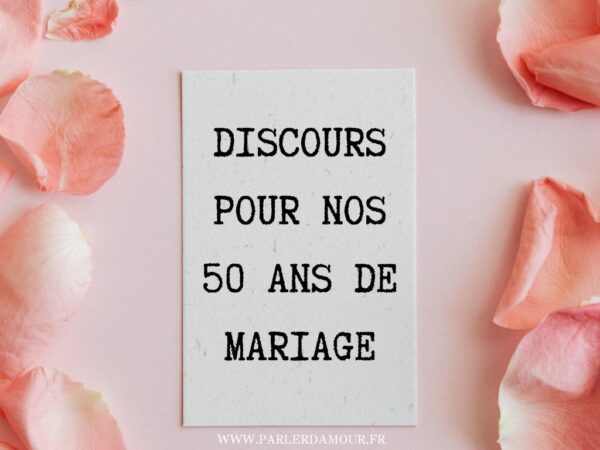 Discours 50 ans de mariage : 2 exemples touchants