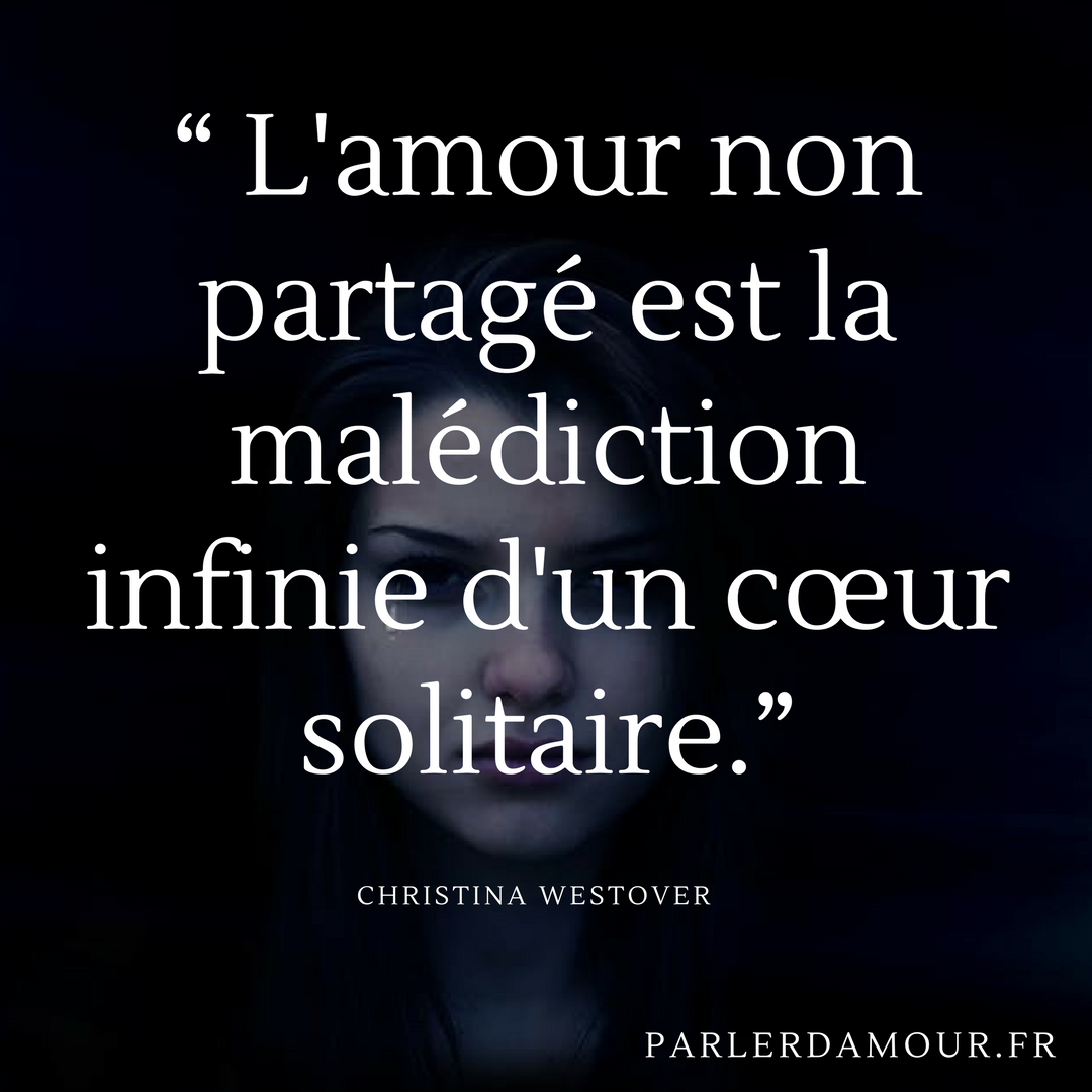 Citations Sur L Amour Non Partage Parler D Amour