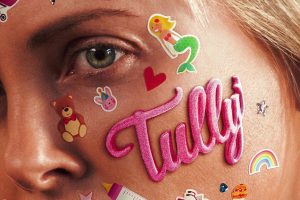 Tully : Un joli film sur la maternité qui vous fera passer du rire aux larmes