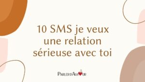 sms je veux une relation sérieuse avec toi