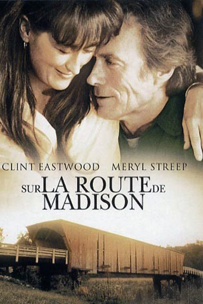 plus beaux films d'amour : sur la route de Madison