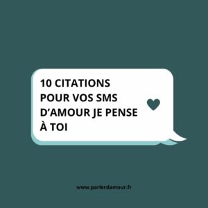 10 citations je pense à toi