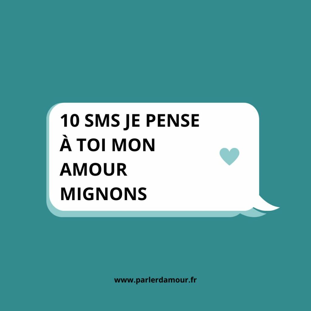 10 sms je pense à toi mon amour