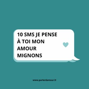 10 sms je pense à toi mon amour