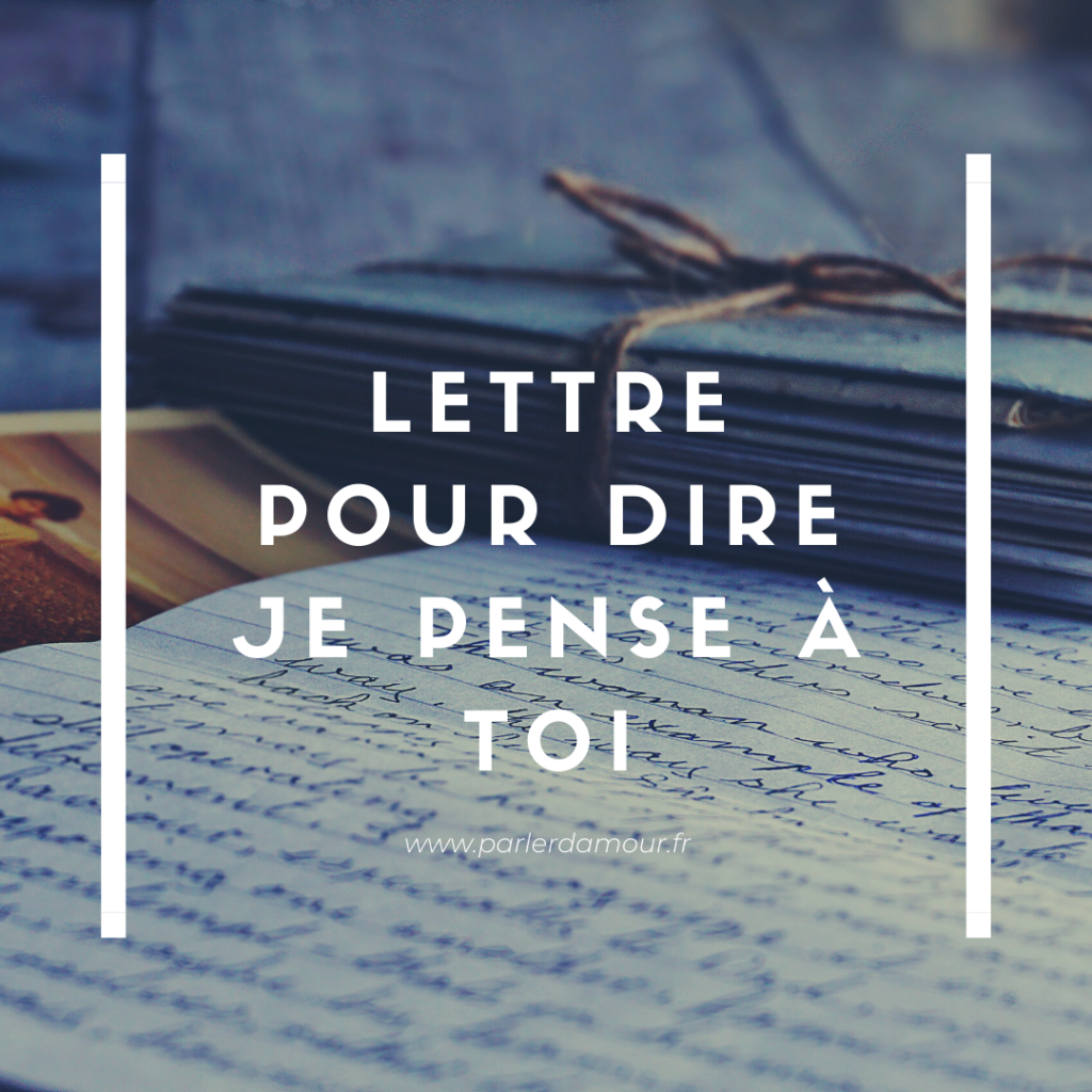 lettre pour dire je pense à toi