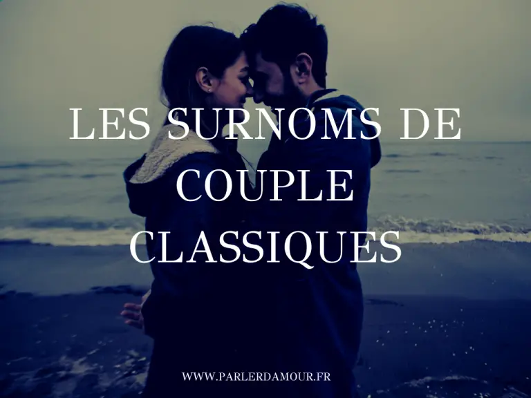 Surnoms couple 100 idées de petits surnoms pour votre moitié Parler d