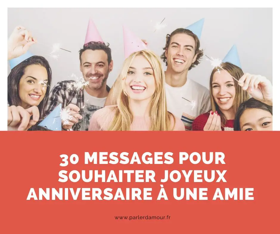 souhaiter joyeux anniversaire à une amie 