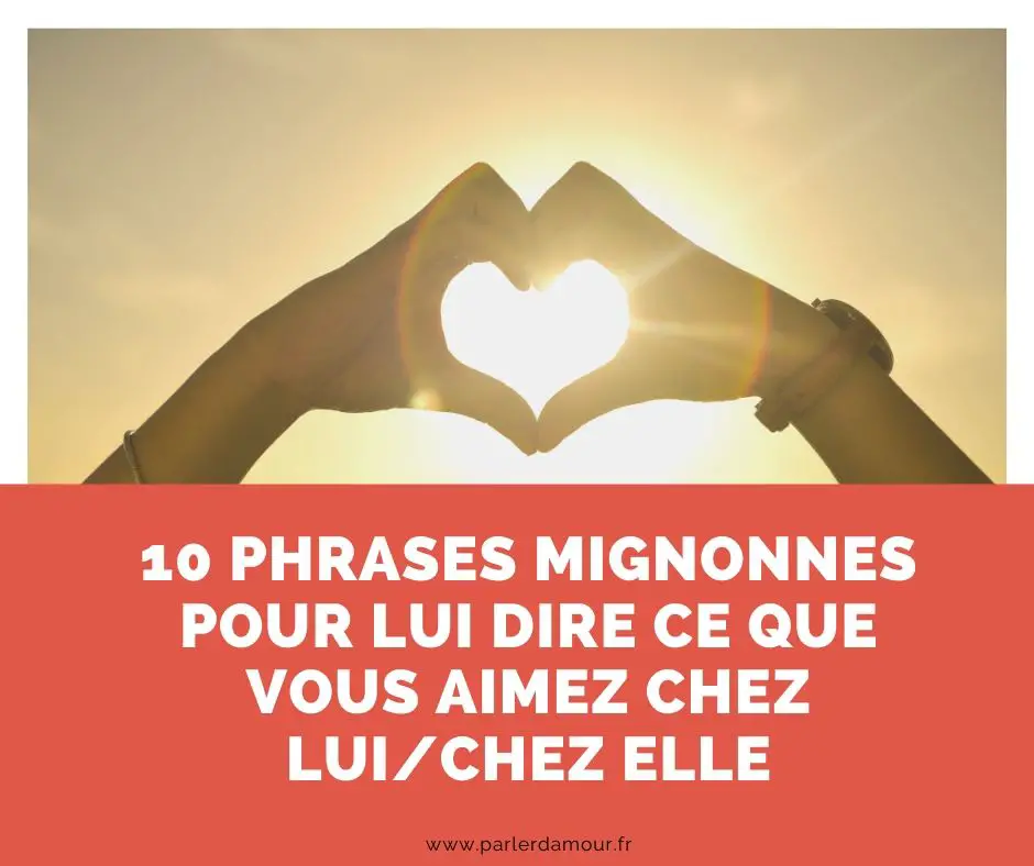 phrases mignonnes pour votre amour