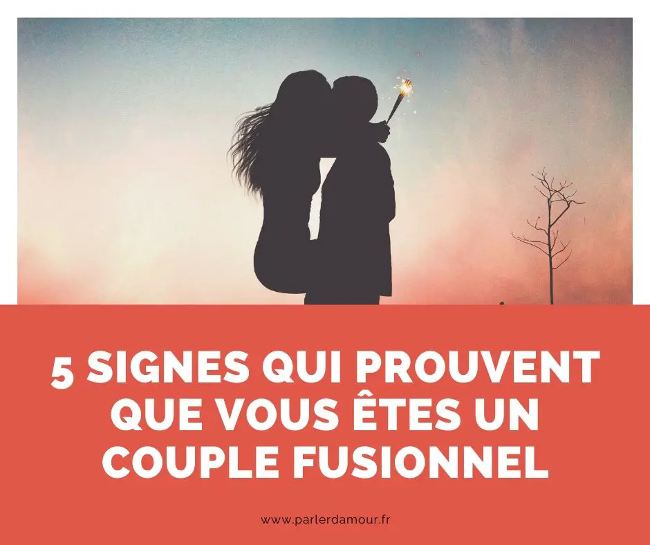 signes qui prouvent que vous êtes un couple fusionnel