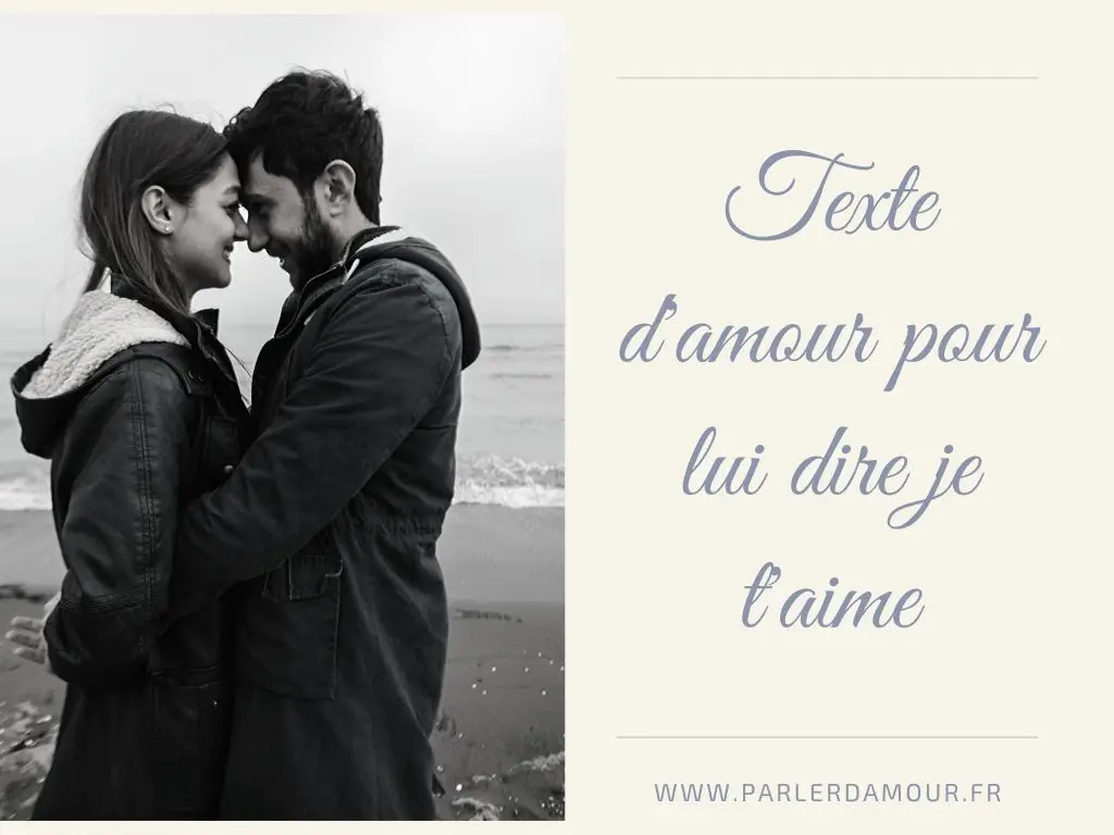 texte d'amour pour lui dire je t'aime