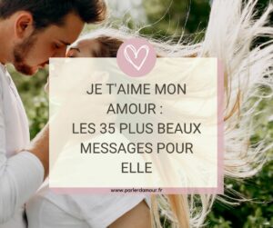 je t'aime mon amour message pour elle