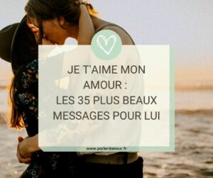 je t'aime mon amour message pour lui