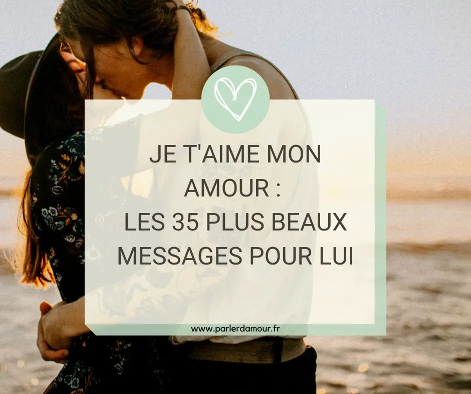 je t'aime mon amour message pour lui