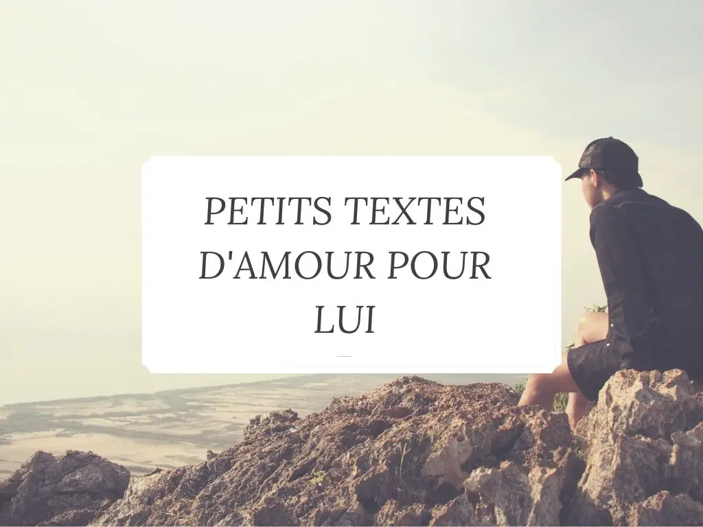 petit texte d'amour  pour lui