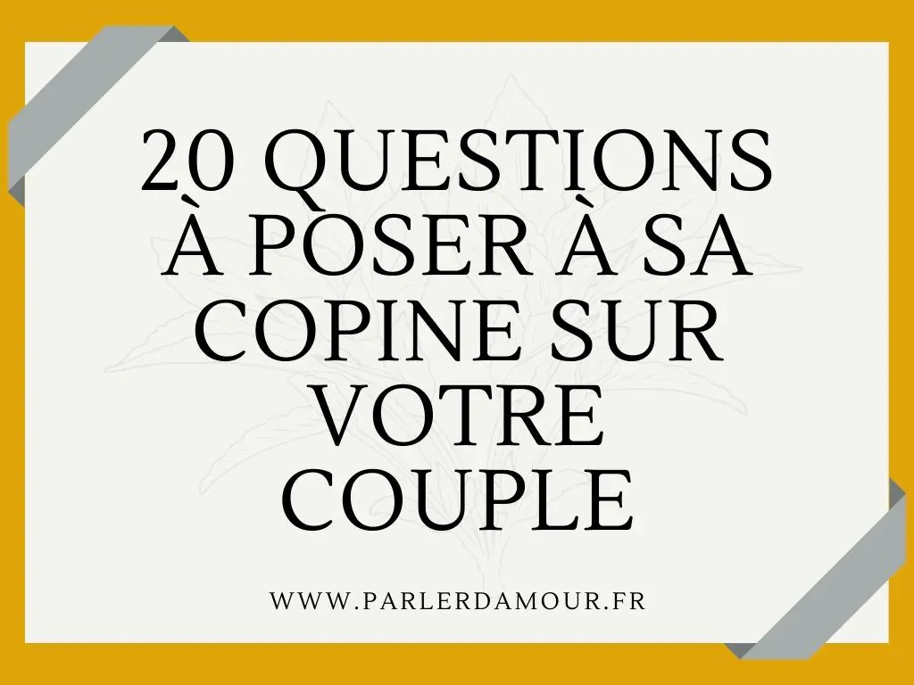 questions à poser à sa copine