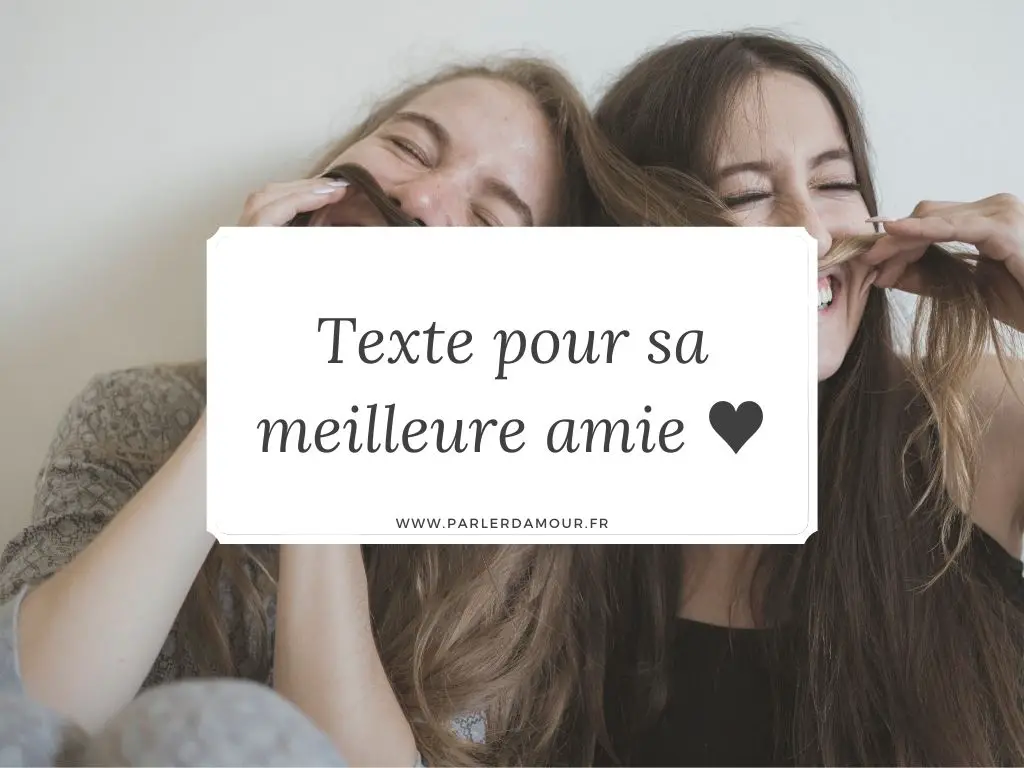 Texte pour sa meilleure amie qui risque de la faire pleurer