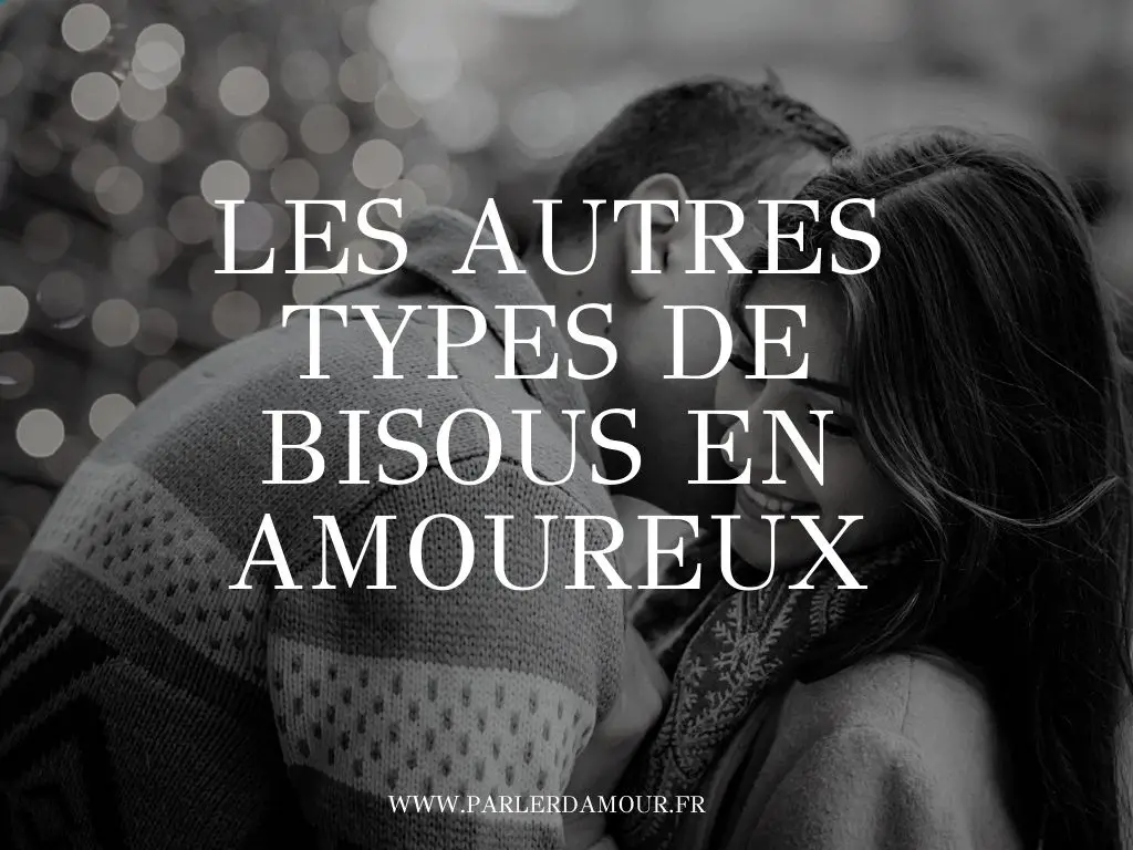 bisous embrasser amoureux