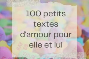 Petit texte d’amour : 100 exemples touchants pour elle et lui