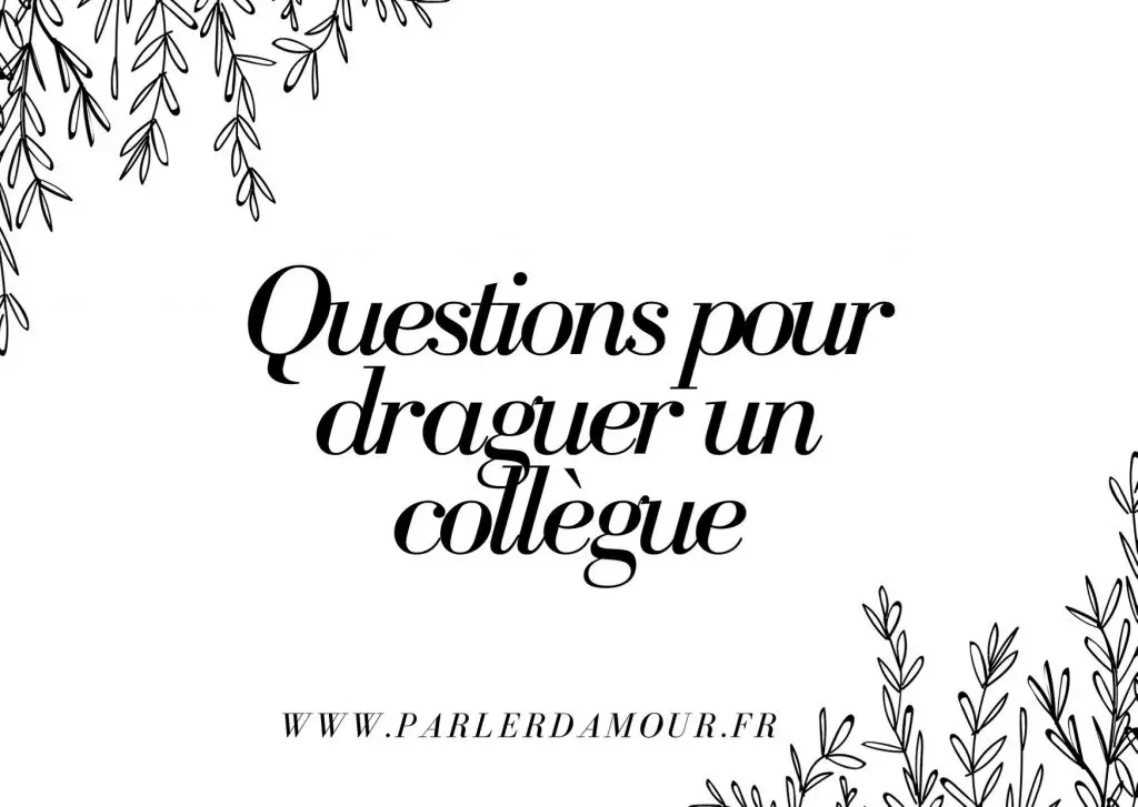 questions à poser à un mec pour le draguer