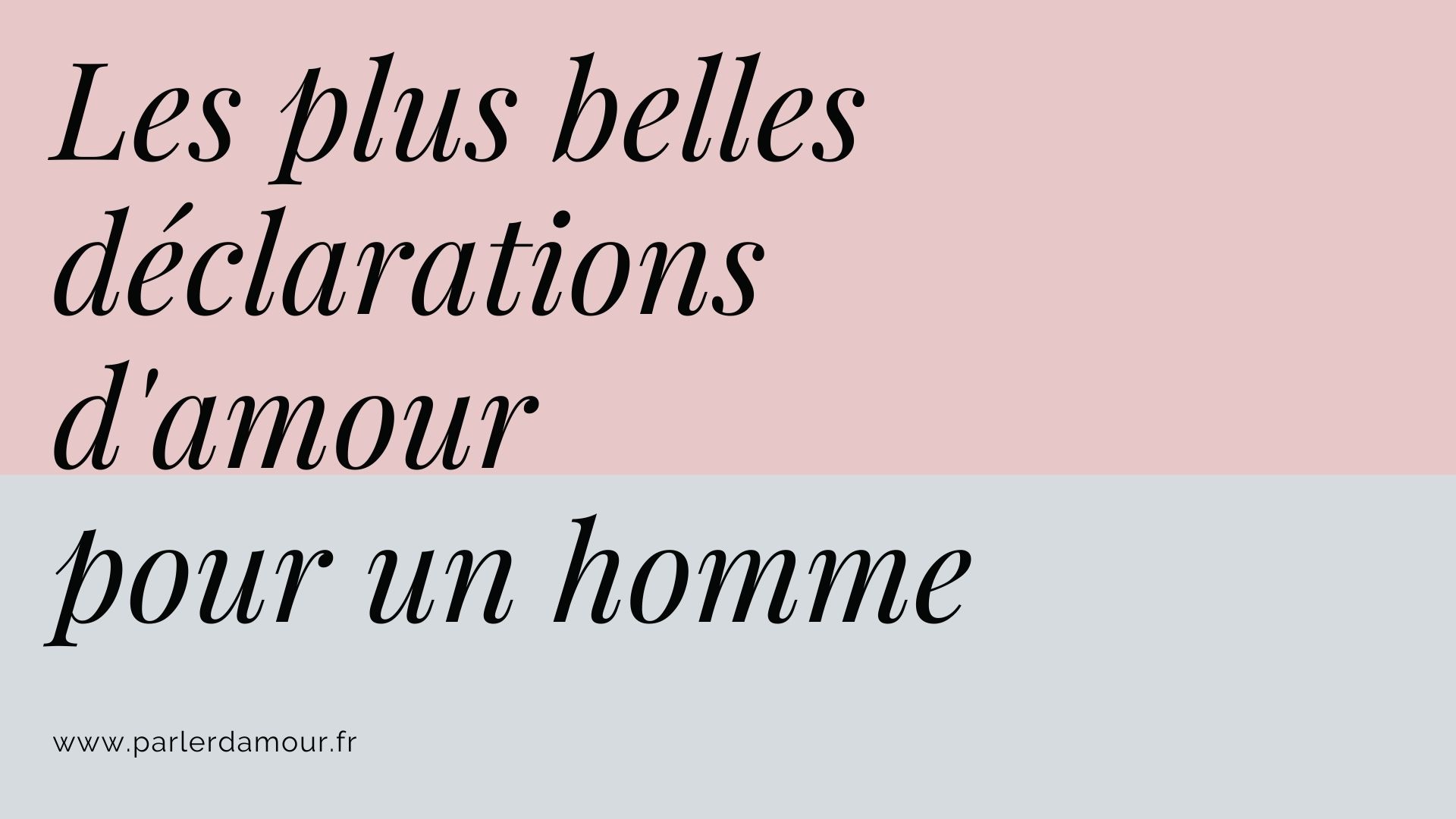Declaration Amour Homme Parler D Amour