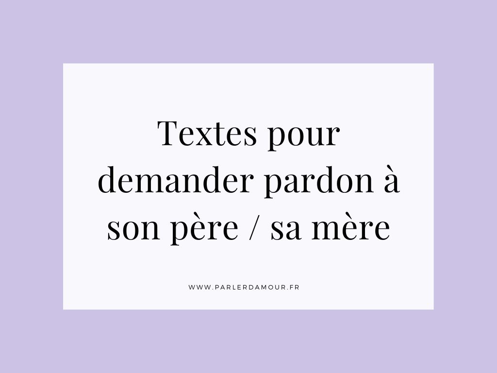 Textes pour demander pardon à quelqu'un 