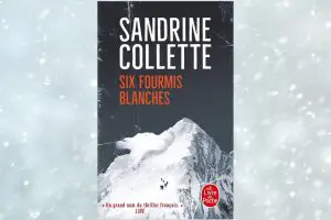 Six fourmis blanches de Sandrine Collette : mon avis