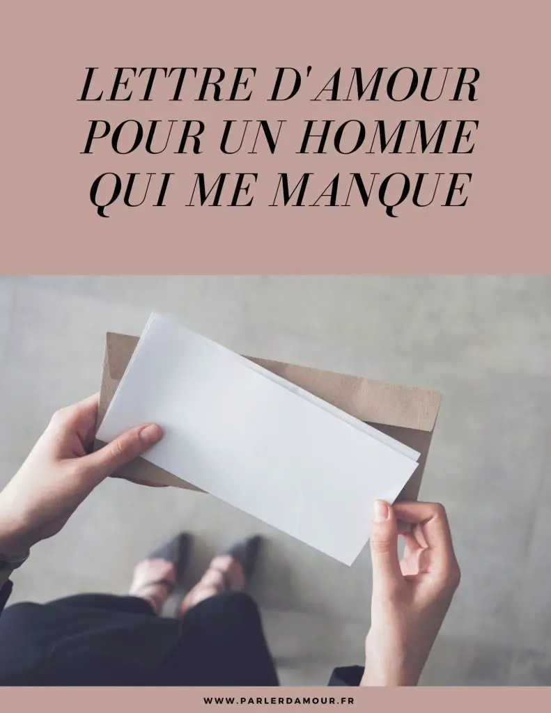 Lettre d'amour pour un homme qui me manque