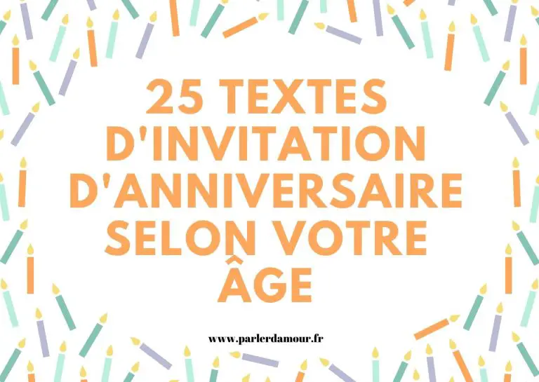 à Votre Convenance Où Selon Votre Convenance 25 textes d'invitation d'anniversaire selon votre âge | Parler d'Amour