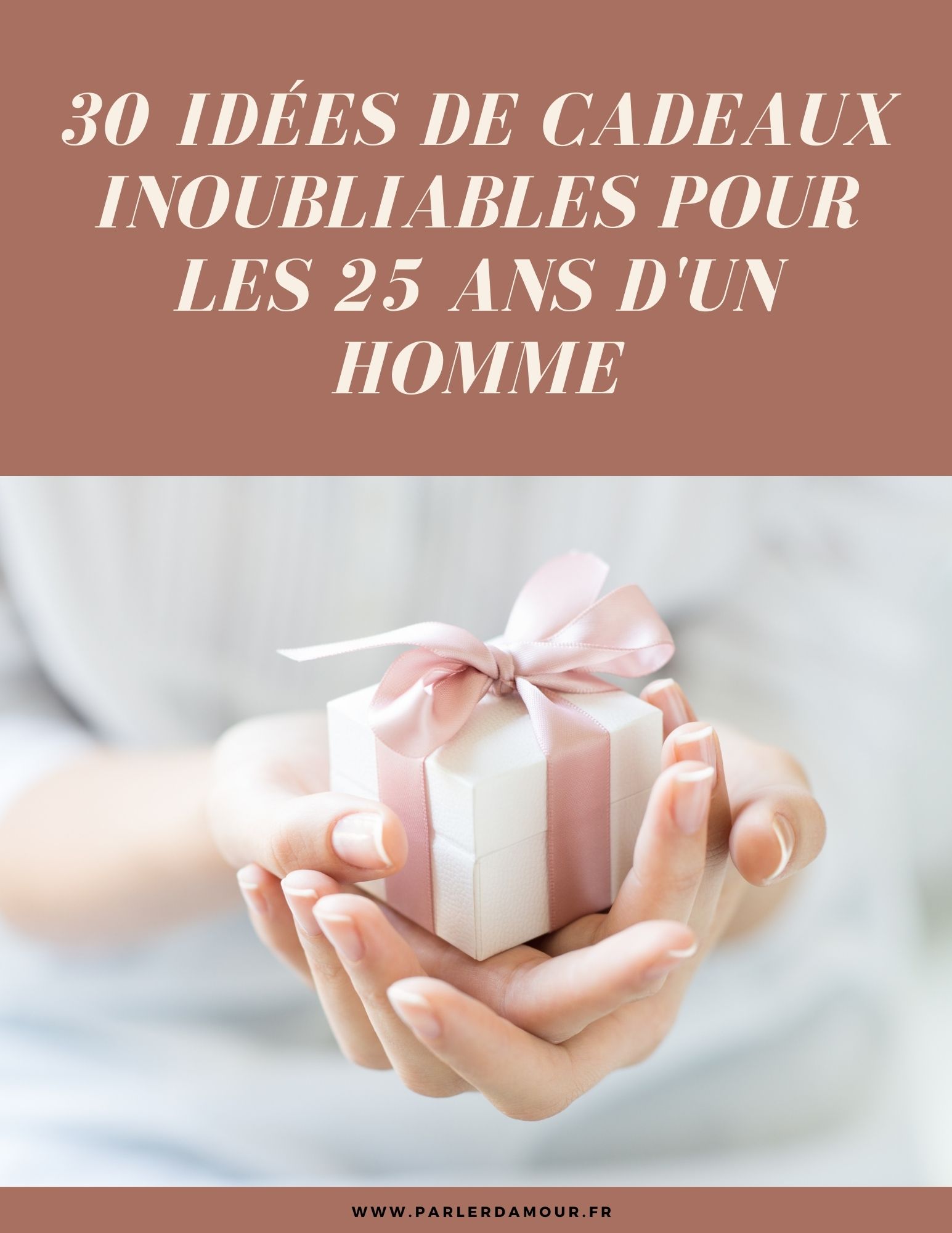 30 idées de cadeaux inoubliables pour les 25 ans d