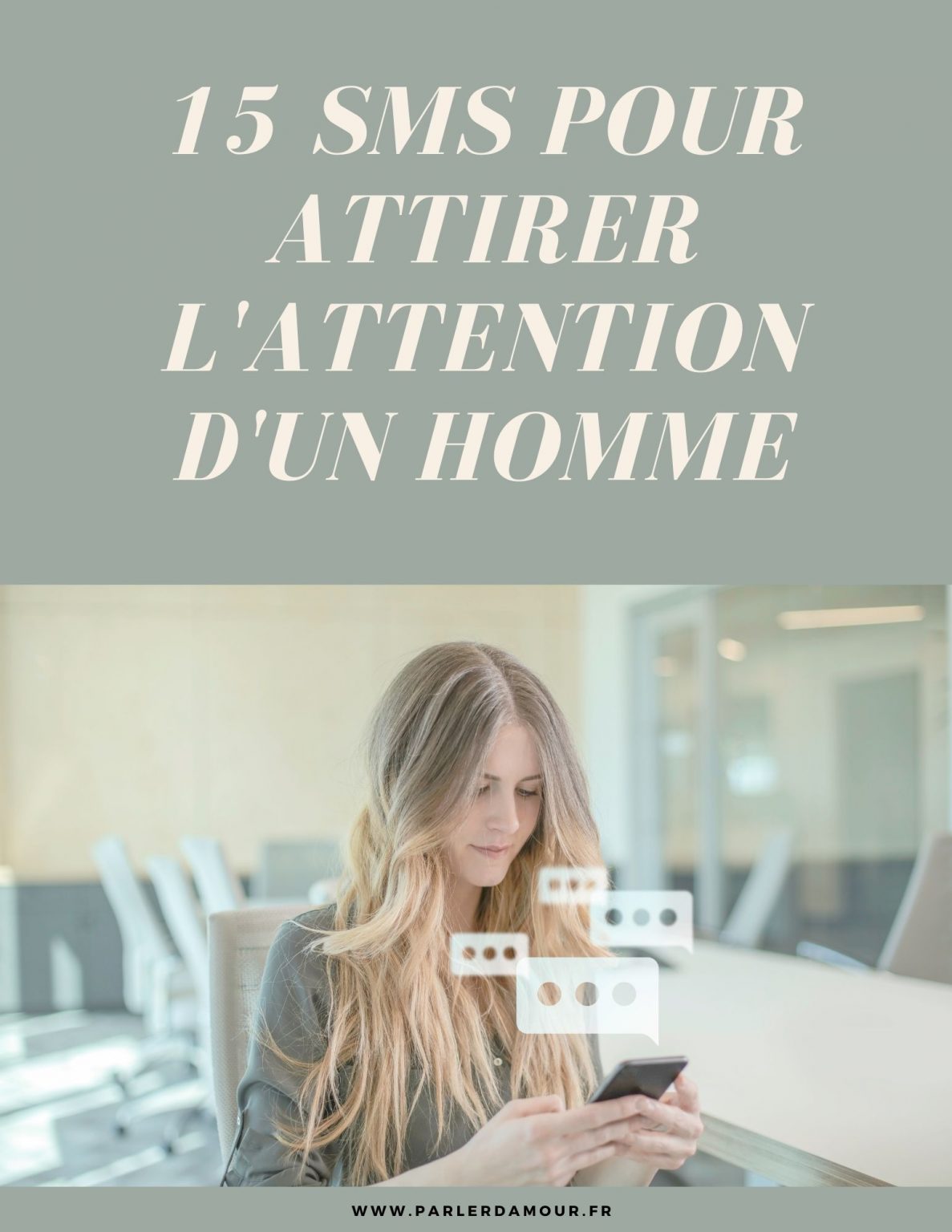 15 SMS pour attirer l