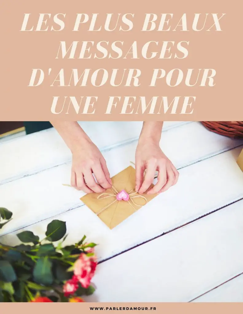 Les 15 plus beaux messages d'amour pour une femme
