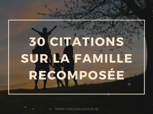 citations sur la famille recomposée