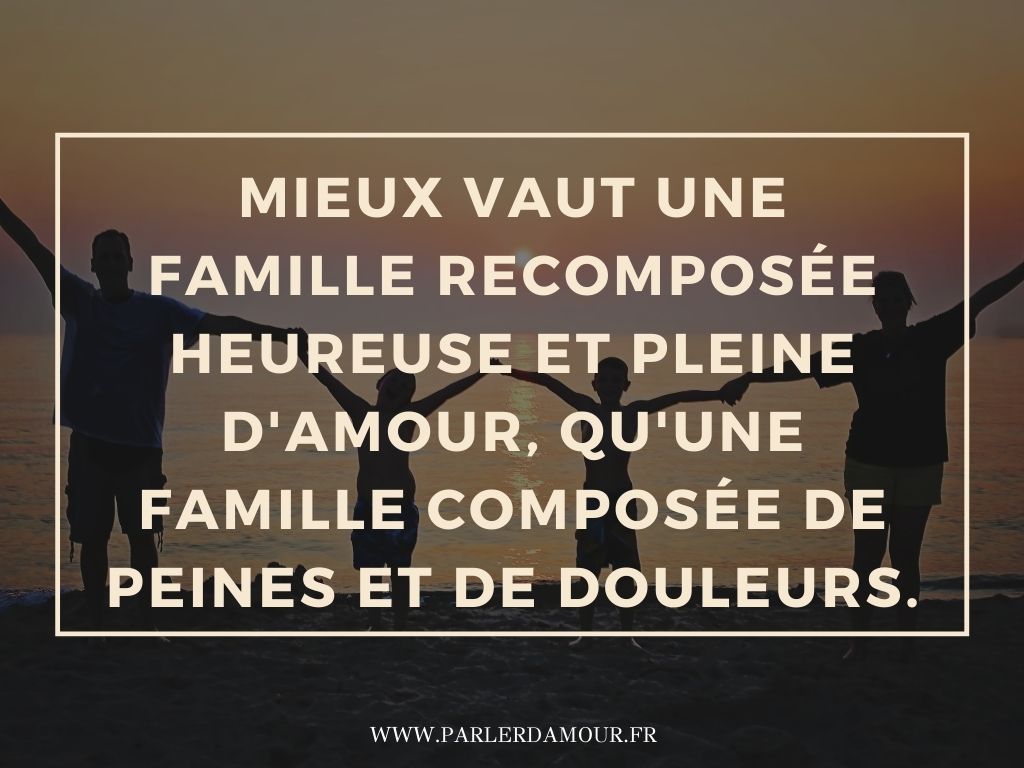 30 Citations Sur La Famille Recomposee Parler D Amour