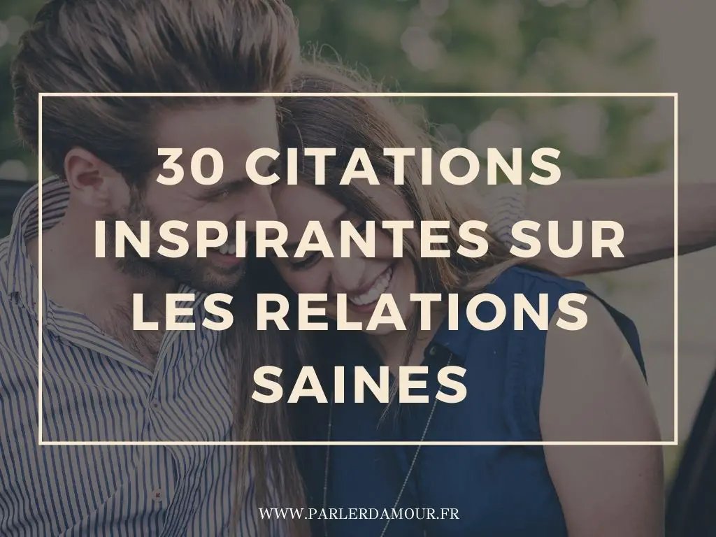 Citations Relations Saines Parler D Amour