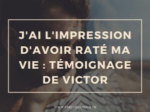 impression d'avoir raté sa vie