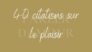 citations sur le plaisir