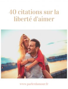 citations sur la liberté d’aimer