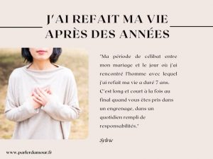 J'ai refait ma vie après des années
