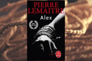Alex de Pierre Lemaitre : Un thriller saisissant