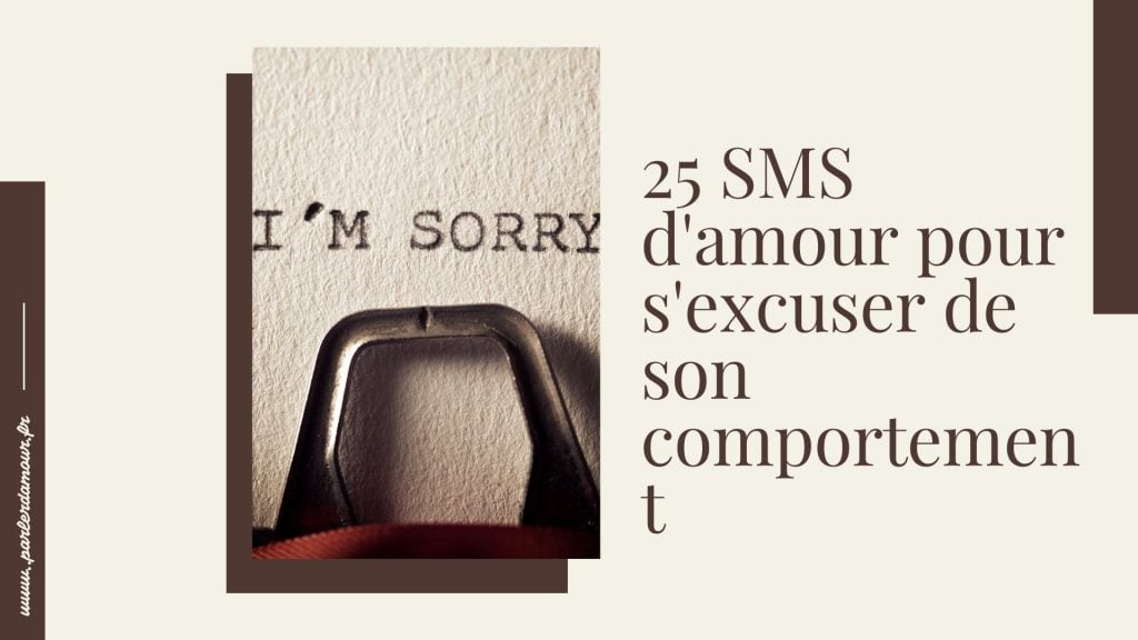 SMS d'amour pour s'excuser de son comportement