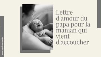 Lettre D Amour Du Papa Pour La Maman Qui Vient D Accoucher Parler D Amour