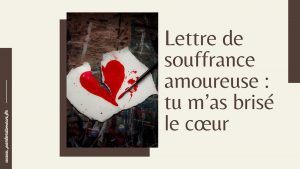 lettre de souffrance amoureuse