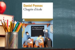 Chagrin d’école de Daniel Pennac – Prix Renaudot 2007