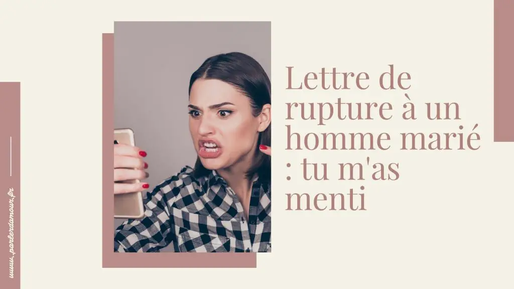 Lettre de rupture à un homme marié