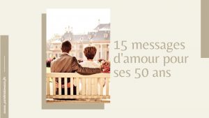 messages d'amour anniversaire 50 ans