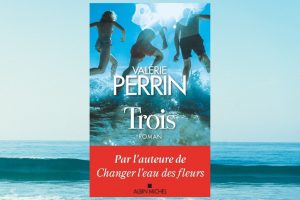 Trois de Valérie Perrin : Gros coup de coeur ♥