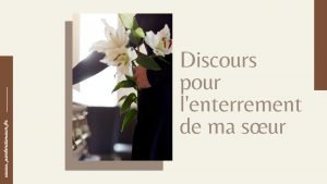 discours pour l'enterrement de ma soeur