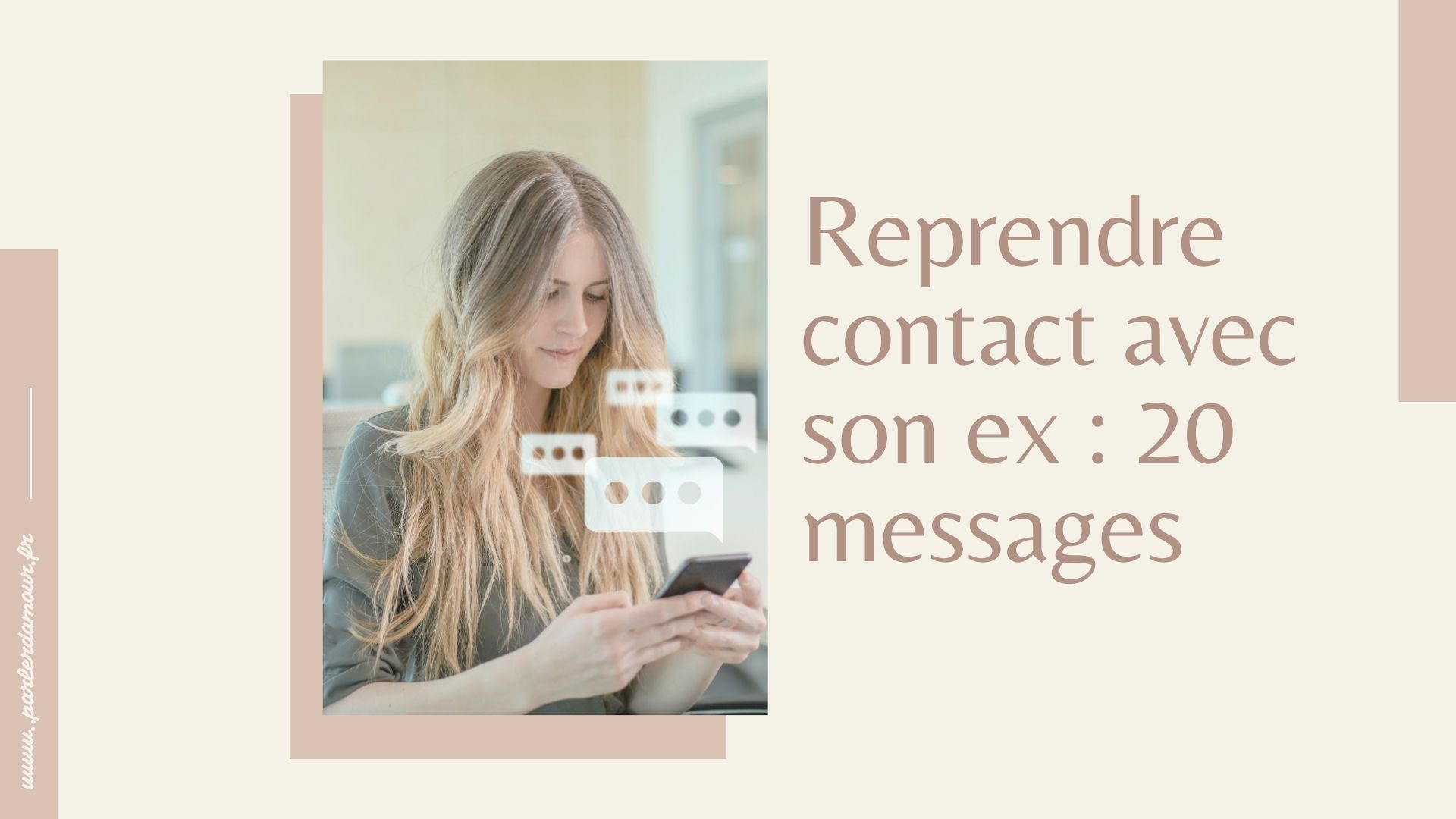 Reprendre contact avec son ex 20 messages Parler d